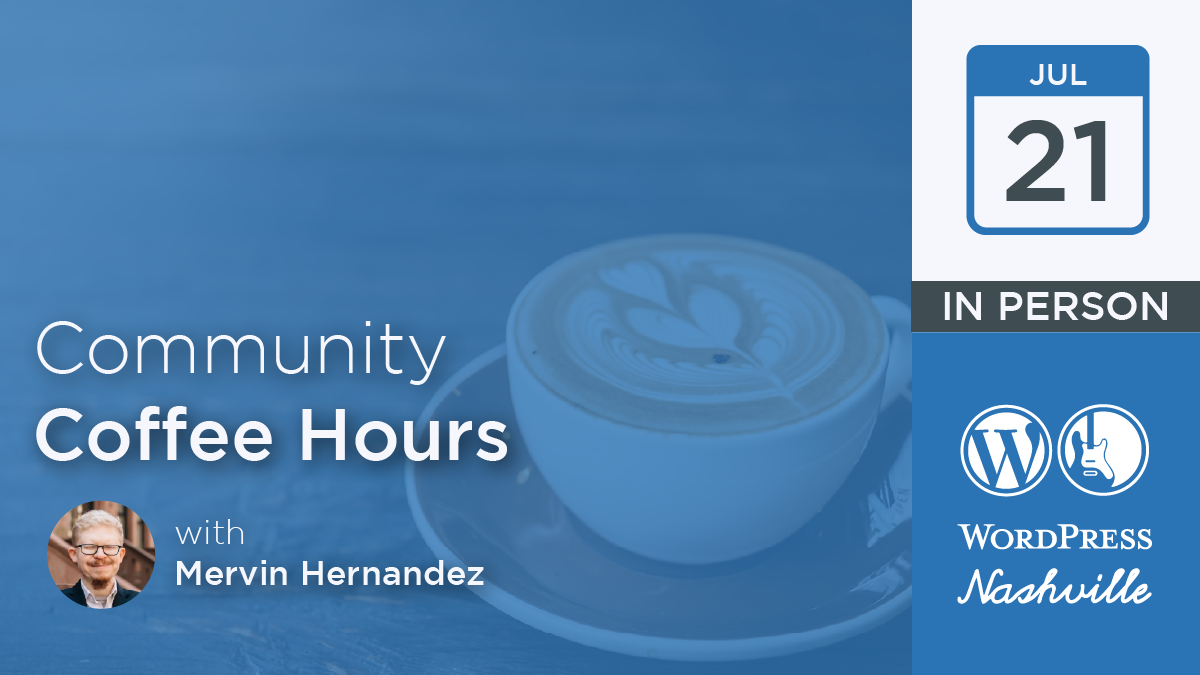Community Coffee Hours – July 21